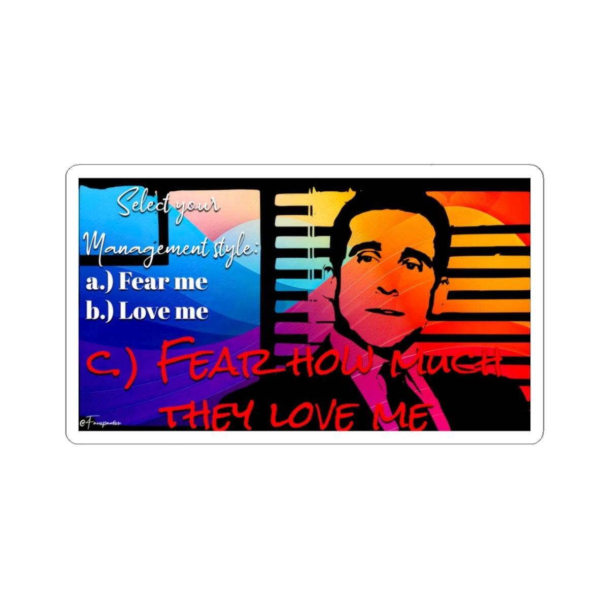 Michael Scott Management Style - Sticker