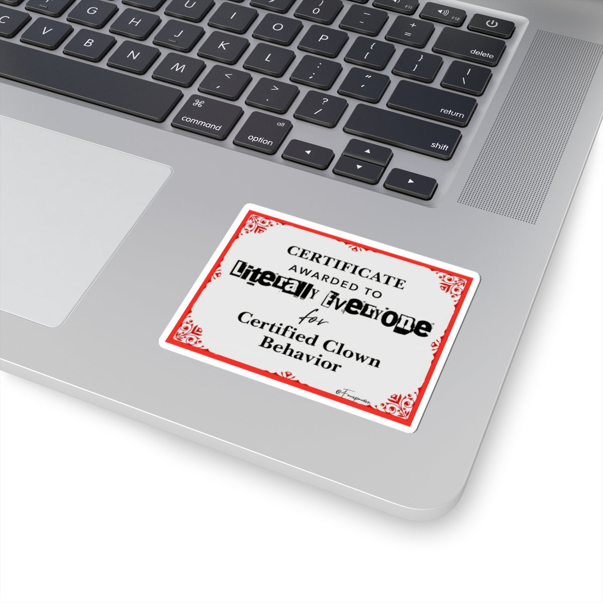 Certified Clown Behavior - Sticker