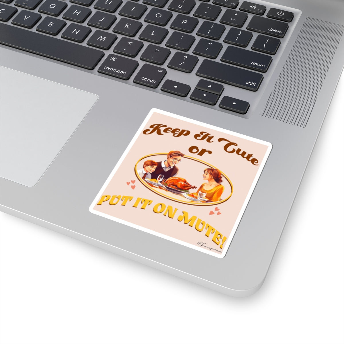 Keep It Cute or Put It On Mute - Sticker