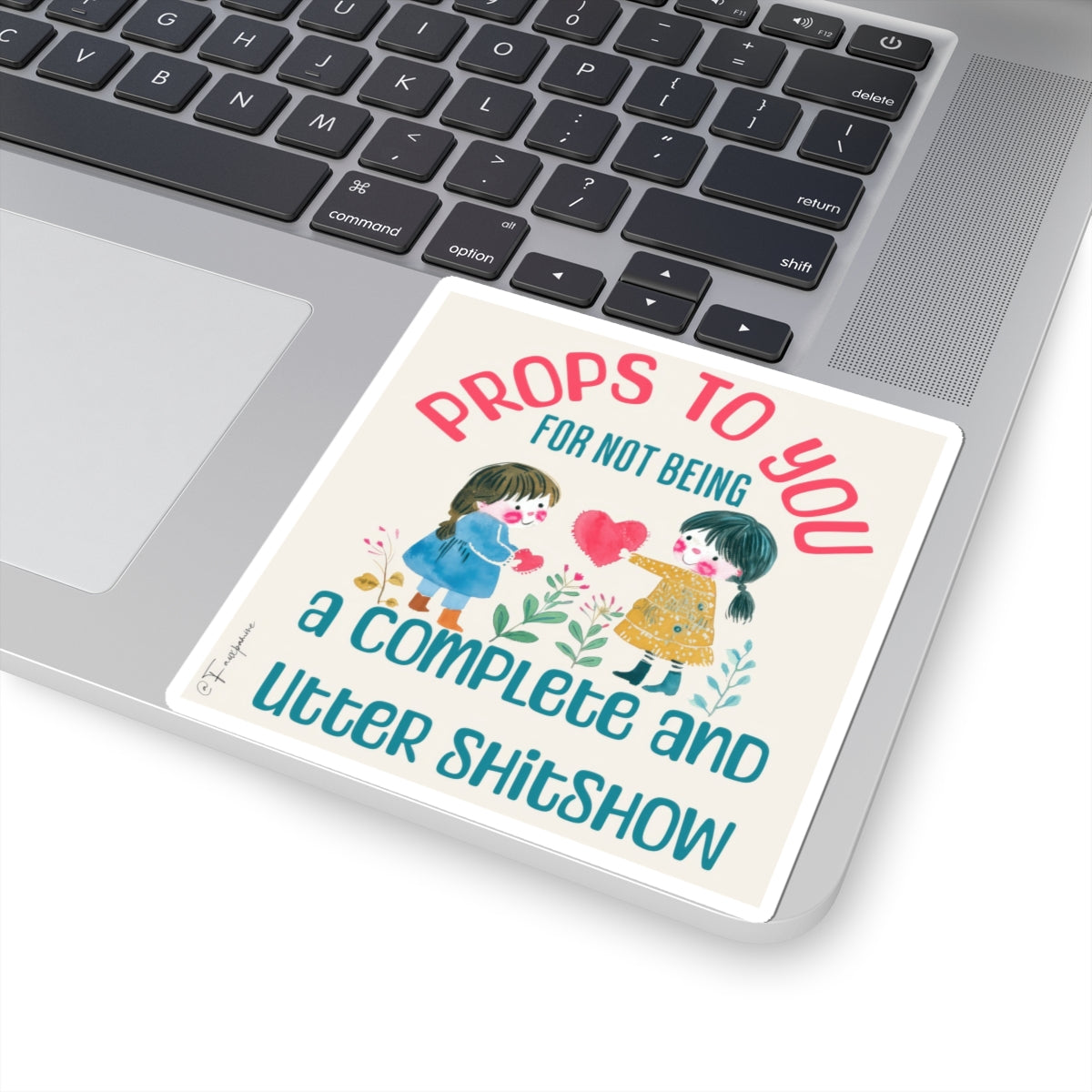 Major Props Given - Sticker
