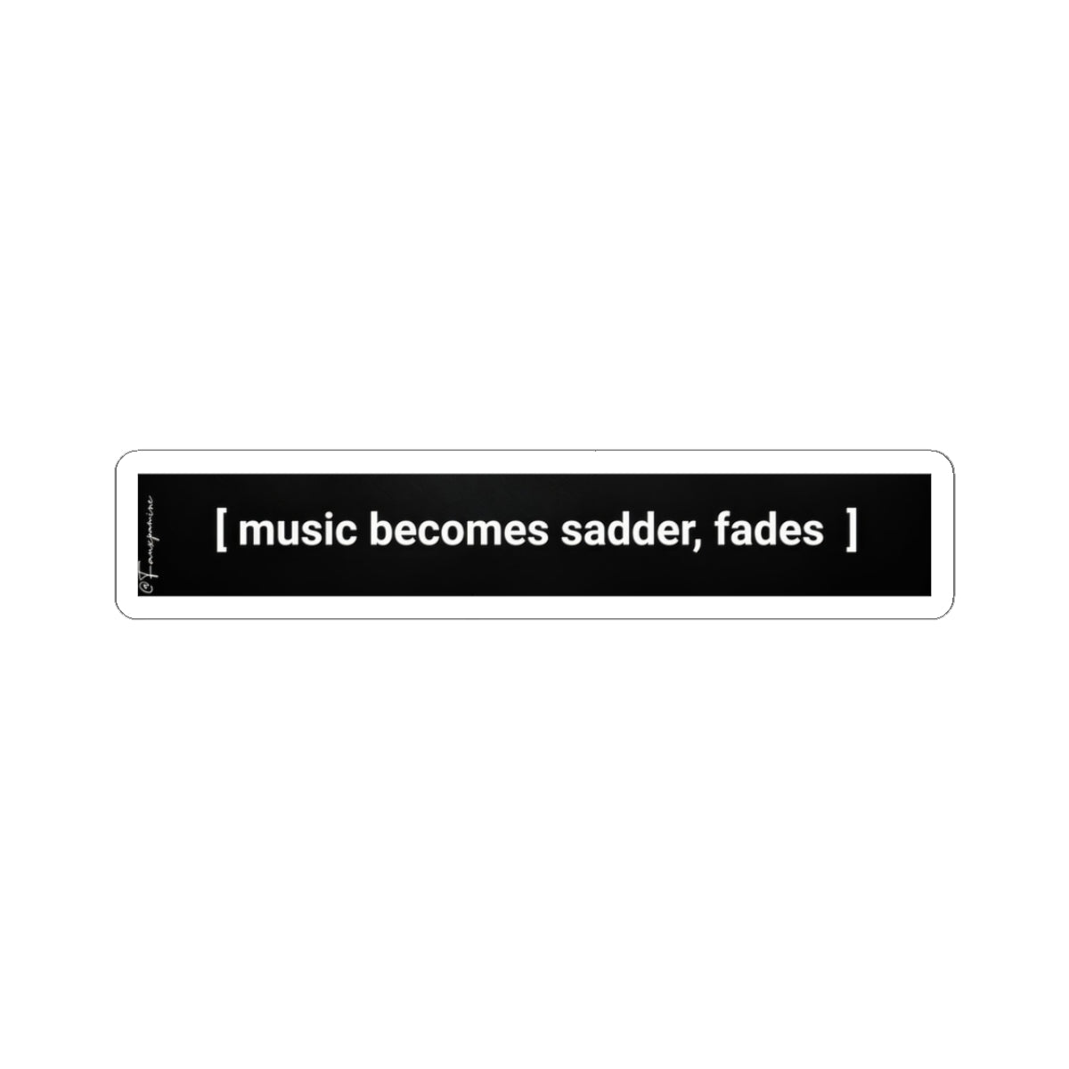 music becomes sadder, fades - Sticker